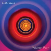 Sophrosyne - Wicker Park (Short Edit)