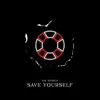 Save Yourself - Single album lyrics, reviews, download