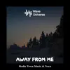 Stream & download Away From Me - Single