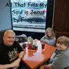 All That Thrills My Soul is Jesus - Single album lyrics, reviews, download