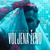 Voljena Ženo - Single, 2024