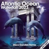 Waterfall 2023 (Disco Dandies Remix) - Single