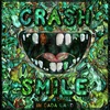 Crash & Smile in Dada Land - February