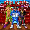 Kin Kan (feat. El Cherry Scom & Ceky Viciny) [Remix] - Single album lyrics, reviews, download