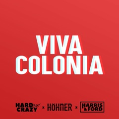 Viva Colonia (Harris & Ford Extended Remix)