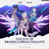 The Day of Transcending Finality (Honkai Impact 3rd Original Soundtrack) artwork