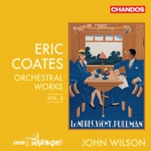 Coates: Orchestral Works, Vol. 3 artwork