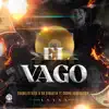 El Vago (feat. Grupo Vanguardia) - Single album lyrics, reviews, download