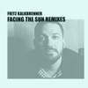 Facing the Sun (Oliver Koletzki Remix) - Single