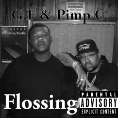 Flossing (2021 Remastered Version) - Single by GF & Pimp C album reviews, ratings, credits