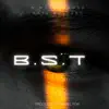 B.S.T - Single album lyrics, reviews, download