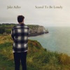 Scared To Be Lonely - Single