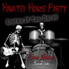 Haunted House Party - Single