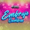 Embrujo De Cumbia - Single