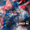 Amaze Me - Single