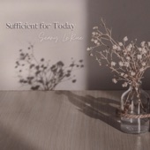 Sufficient for Today artwork