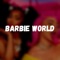 Barbie World - Yamaica lyrics