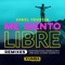 Me Siento Libre (JJ Romero & Eli Brach Remix) - Daniel Yrigoyen lyrics