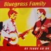 Bluegrass Family - Me and My Bobby MC Ghee
