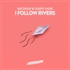 I Follow Rivers - Single