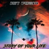 Story of Your Life - Single