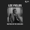 You Can Count On Me - Lee Fields