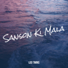 Sanson Ki Mala - Leo Twins