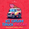 Ice Cream Truck Riddim - EP