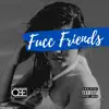 Fucc Friends - Single album lyrics, reviews, download