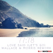 Love Said (Let's Go) [Wallace & Morris 'North Street' Vocal Rework] [feat. Darren Morris & Jo Wallace] - Single