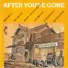 After You've Gone (Live At The Concord Jazz Festival, Concord Boulevard Park, Concord, CA / August, 1974) album lyrics, reviews, download