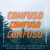 Confuso (feat. Pablo Betancourth) - Single album lyrics, reviews, download