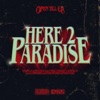 Here 2 Paradise - Single