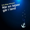 Når en løjser går i land - Single