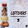 Leftovers 3