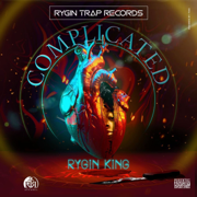 Complicated - Rygin King