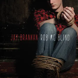 lataa albumi Download Jay Brannan - Rob Me Blind album
