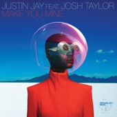 Justin Jay - Make You Mine - Lee Curtiss & Alex Nazar Remix