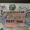 The Existentialisttheory Part One [Remastered] album lyrics, reviews, download