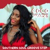 Southern Soul Groove Step - Single