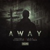 Away (feat. Survivor Q & GOODWRITT3NS) - Single