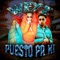 Puesto Pa Mi (feat. Jusoan) - Weyz lyrics