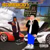 Stream & download Somebody - Single (feat. Fetty Wap) - Single