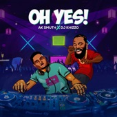 Oh Yes (feat. DJ khizzo) artwork