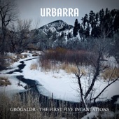 Urbarra - The First Incantation