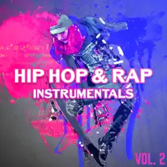 Hip Hop & Rap Instrumentals Vol. 2 (R&B, Pop, Freestyle, Dance, Trap Beats, DJ) by DJ Chill Rap & Chillout Music Ensemble album reviews, ratings, credits