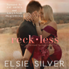Reckless (Unabridged) - Elsie Silver