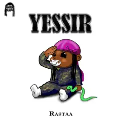 Yessir - Single by Rastaa album reviews, ratings, credits