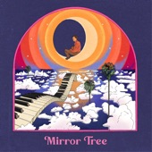 Mirror Tree - Tuesday