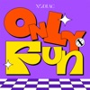 ONLY FUN - Single